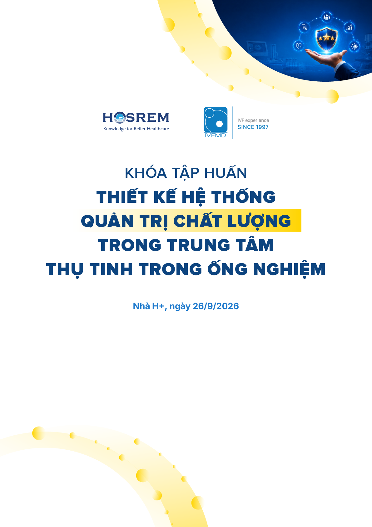 Khóa tập huấn Thiết kế hệ thống quản trị chất lượng trong trung tâm thụ tinh trong ống nghiệm